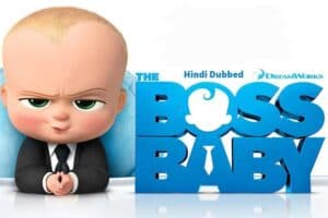 The Boss Baby (2017) Movie-1 Dual Audio {Hindi-English} 480p || 720p